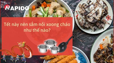 Tết này nên sắm nồi xoong chảo như thế nào?